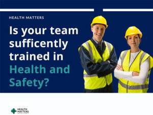 Is Your Team Sufficiently Trained in Health and Safety Protocols